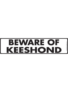 Beware of Keeshond Sign or Sticker (12" x 3")