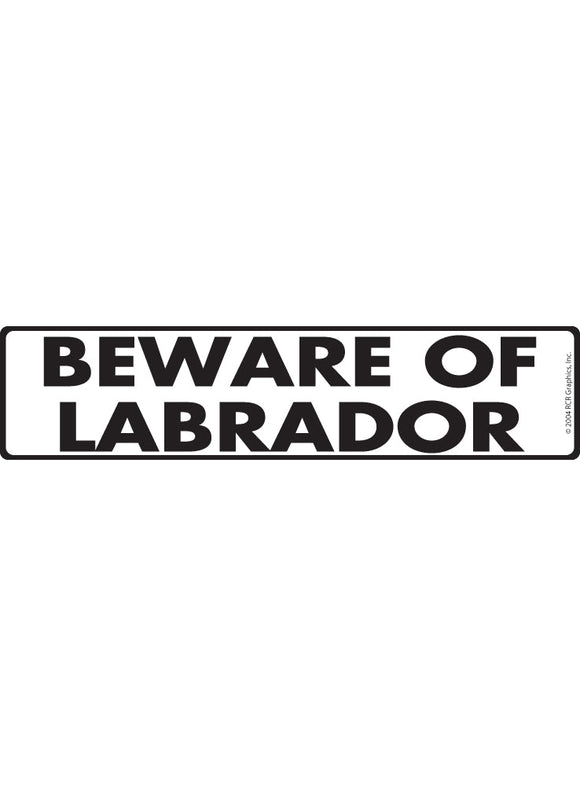 Beware of Labrador Retriever Sign or Sticker (12" x 3")