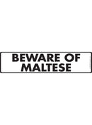 Beware Of Maltese Sign or Sticker (12" x 3")-1
