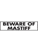 Beware Of Mastiff Sign or Sticker (12" x 3")-1