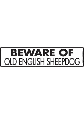 Beware of Old English Sheepdog Sign or Sticker (12" x 3")
