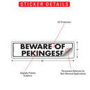 Beware Of Pekingese Sign or Sticker (12" x 3")-2