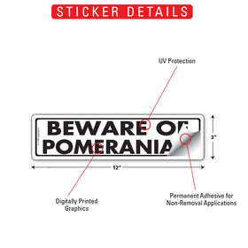 Beware Of Pomeranian Sign or Sticker (12" x 3") - 0