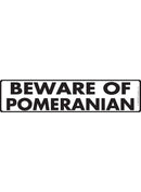 Beware Of Pomeranian Sign or Sticker (12" x 3")-1