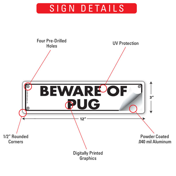 Beware Of Pug Sign or Sticker (12" x 3")