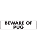 Beware Of Pug Sign or Sticker (12" x 3")-1