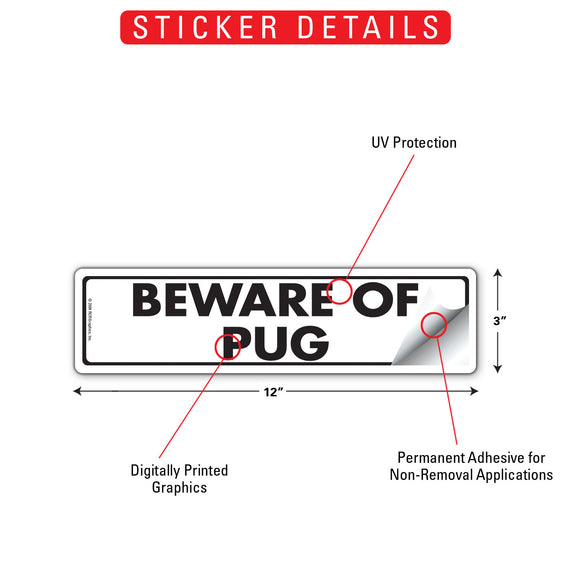 Beware Of Pug Sign or Sticker (12" x 3")