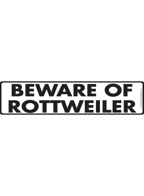 Beware of Rottweiler Sign or Sticker (12" x 3")