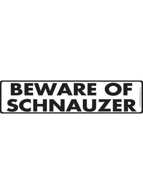 Beware of Schnauzer Sign or Sticker (12" x 3")