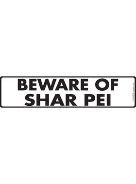 Beware of Shar Pei Sign or Sticker (12" x 3")