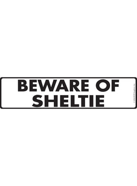Beware of Shetland Sheepdog Sign or Sticker (12" x 3")