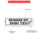 Beware Of Shih Tzu Sign or Sticker (12" x 3")-2
