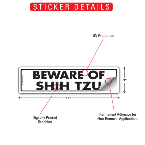 Beware Of Shih Tzu Sign or Sticker (12" x 3")