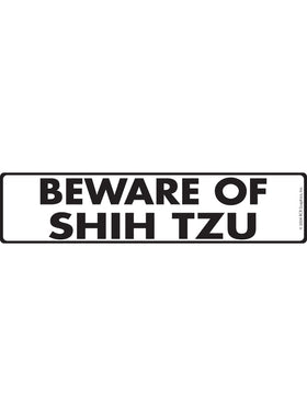 Beware of Shih Tzu Sign or Sticker (12" x 3")