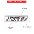 Beware Of Tibetan Terrier Sign or Sticker (12" x 3")-2