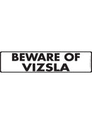 Beware Of Vizsla Sign or Sticker (12" x 3")-1