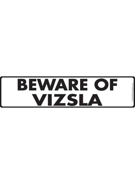 Beware of Vizsla Sign or Sticker (12" x 3")
