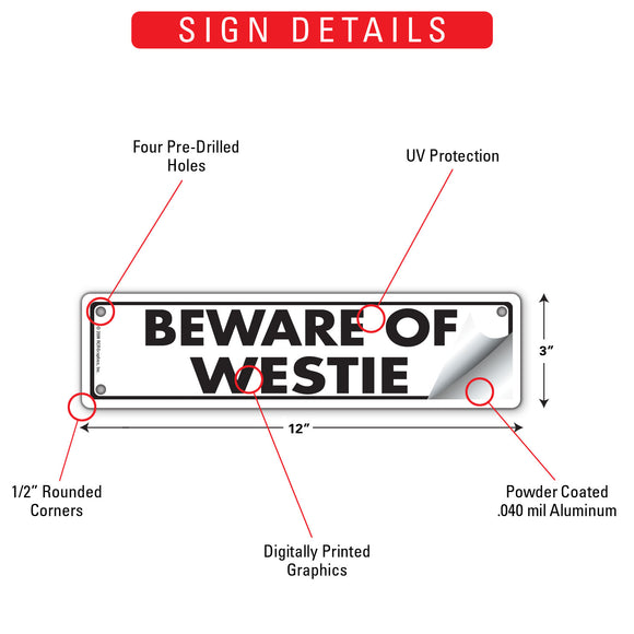 Beware Of Westie Sign or Sticker (12" x 3")
