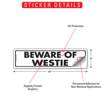 Westie - Beware of Dog Aluminum Sign or Vinyl Sticker - 12x3 Inch, Weatherproof Novelty - 0