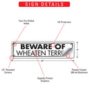 Beware Of Wheaten Terrier Sign or Sticker (12" x 3")-3