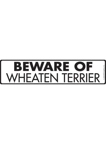 Wheaten Terrier - Beware of Dog Aluminum Sign or Vinyl Sticker - 12x3 Inch, Weatherproof Novelty