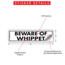 Beware Of Whippet Sign or Sticker (12" x 3")-2