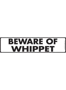 Beware Of Whippet Sign or Sticker (12" x 3")-1