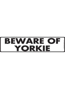 Beware Of Yorkie Sign or Sticker (12" x 3")-1