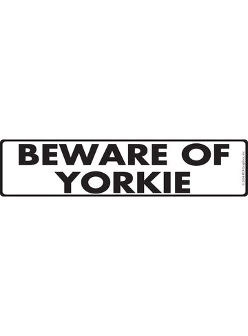 Yorkie - Beware of Dog Aluminum Sign or Vinyl Sticker - 12x3 Inch, Weatherproof Novelty