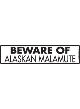 Beware of Alaskan Malamute Sign or Sticker (12" x 3")