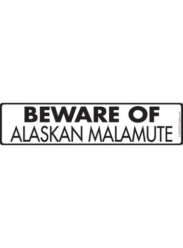 Beware of Alaskan Malamute Sign or Sticker (12" x 3")