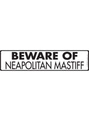 Beware Of Neapolitan Mastiff Sign or Sticker (12" x 3")-1