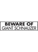 Beware Of Giant Schnauzer Sign or Sticker (12" x 3")-1