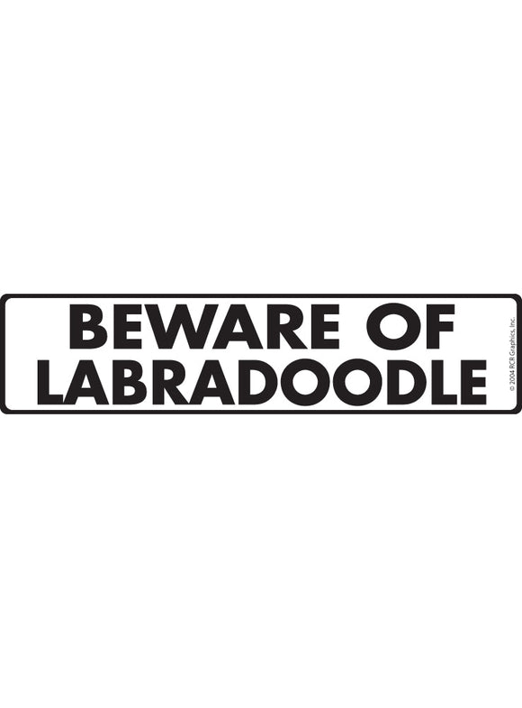 Beware of Labradoodle Sign or Sticker (12" x 3")