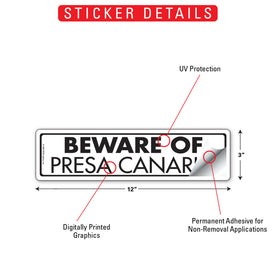 Beware Of Presa Canario Sign or Sticker (12" x 3") - 0