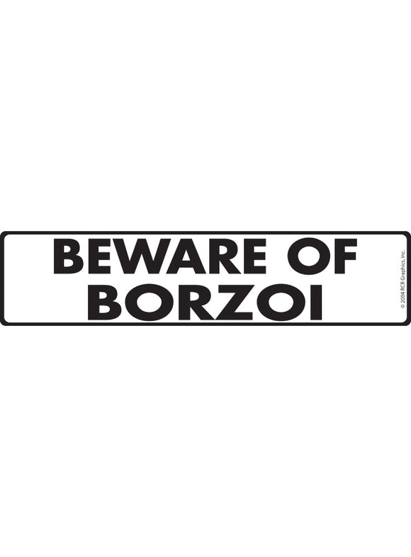 Beware of Borzoi Sign or Sticker (12" x 3")
