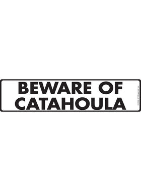 Beware of Catahoula Sign or Sticker (12" x 3")