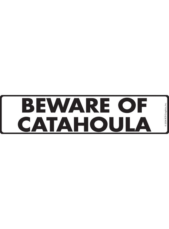 Beware of Catahoula Sign or Sticker (12" x 3")
