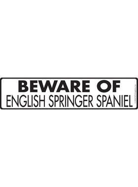 Beware of English Springer Spaniel Sign & Sticker (12" x 3")