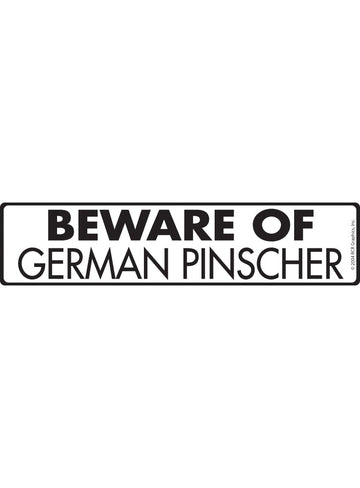 Beware of German Pinscher Sign or Sticker (12" x 3")