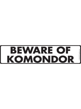 Beware of Komondor Sign or Sticker (12" x 3")
