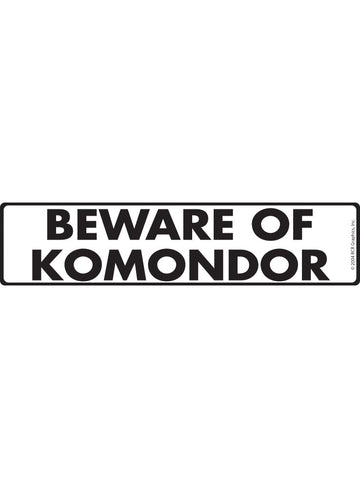 Beware of Komondor Sign or Sticker (12" x 3")