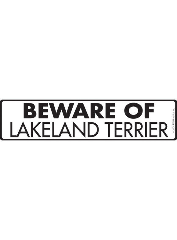 Beware of Lakeland Terrier Sign or Sticker (12" x 3")