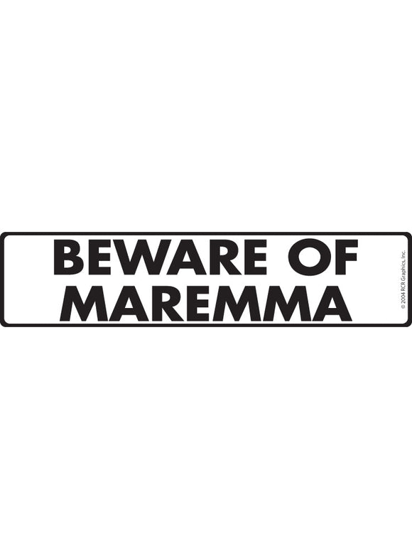 Beware of Maremma Sign or Sticker (12" x 3")