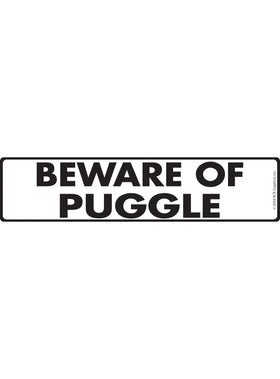 Beware of Puggle Sign or Sticker (12" x 3")