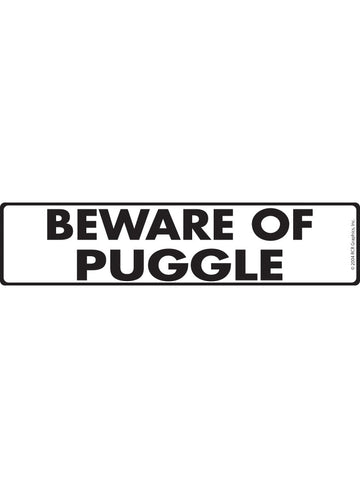 Beware of Puggle Sign or Sticker (12" x 3")