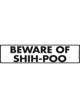Beware of Shih-Poo Sign or Sticker (12" x 3")