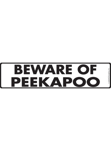 Beware of Peekapoo Sign or Sticker (12" x 3")