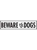 Beware Of Dogs Sign or Sticker (12" x 3")-1