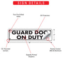Guard Dog on Duty Sign or Sticker (12" x 3")-3